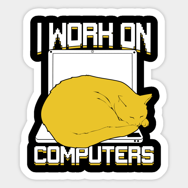 I Work On Computers Cat Design Sticker by Dolde08